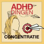 Concentratie ADHD Dingen